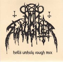 Nunslaughter : Hells Unholy Rough Mix